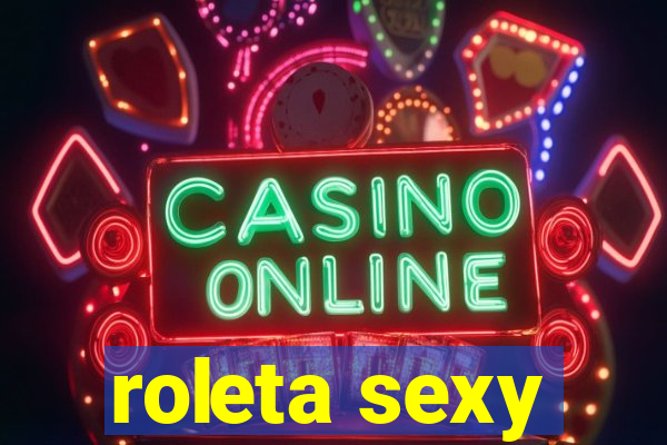 roleta sexy